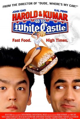 Poster phim Harold & Kumar: Cuộc phiêu lưu tới lâu đài trắng – Harold & Kumar Go to White Castle (2004)
