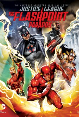 Liên minh công lý: Nghịch lý tia chớp – Justice League: The Flashpoint Paradox (2013)'s poster
