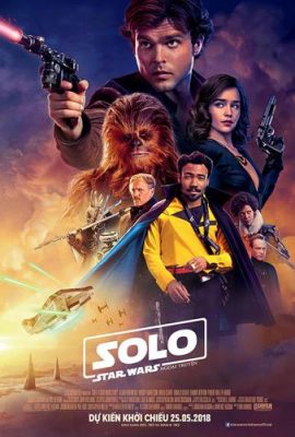 Solo: Star Wars Ngoại Truyện – Solo A Star Wars Story (2018)'s poster