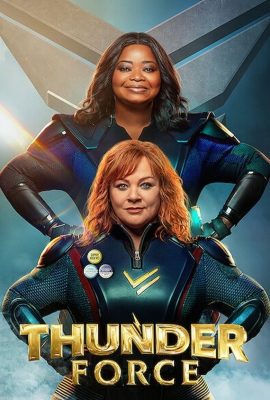 Bộ Đôi Sấm Sét – Thunder Force (2021)'s poster