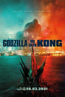 Godzilla Đại Chiến Kong – Godzilla vs. Kong (2021)'s poster