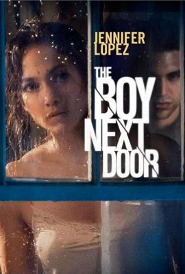 Anh chàng hàng xóm – The Boy Next Door (2015)'s poster