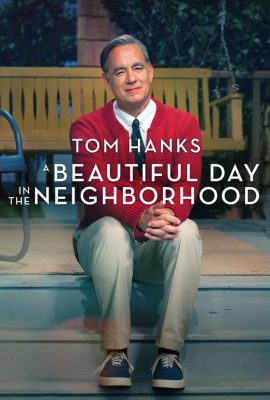 Một Ngày Đẹp Đẽ Trong Khu Phố – A Beautiful Day in the Neighborhood (2019)'s poster