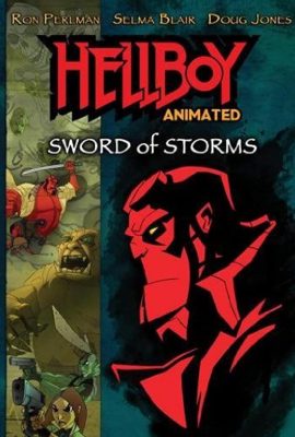 Quỷ Đỏ: Thanh kiếm bão táp – Hellboy Animated: Sword of Storms (2006)'s poster