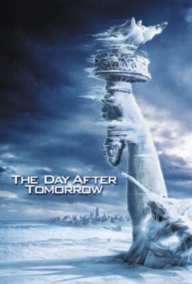 Ngày Kinh Hoàng – The Day After Tomorrow (2004)'s poster