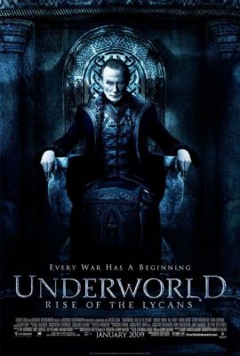 Thế Giới Ngầm 3: Người Sói Nổi Dậy – Underworld: Rise of the Lycans (2009)'s poster