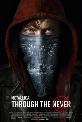 Metallica Through the Never (2013)'s poster