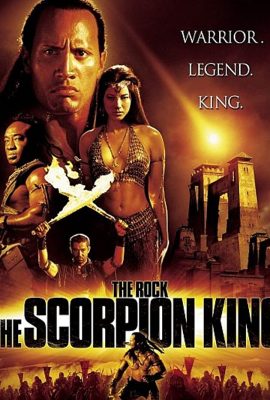 Vua Bọ Cạp – The Scorpion King (2002)'s poster
