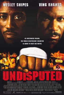 Quyết đấu – Undisputed (2002)'s poster