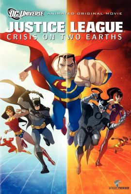 Những siêu nhân công lý – Justice League: Crisis on Two Earths (2010)'s poster