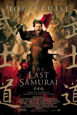 Võ Sĩ Đạo Cuối Cùng – The Last Samurai (2003)'s poster