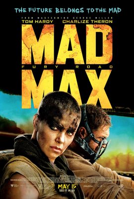 Max Điên: Con Đường Tử Thần – Mad Max: Fury Road (2015)'s poster
