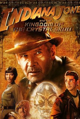 Indiana Jones và Vương quốc sọ người (2008)'s poster