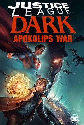 Liên Minh Công Lý Bóng Đêm: Cuộc Chiến Apokolips – Justice League Dark: Apokolips War (2020)'s poster