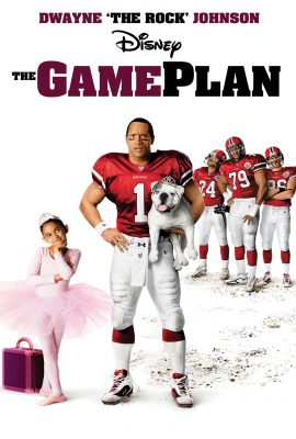 Kế Hoạch Làm Bố – The Game Plan (2007)'s poster