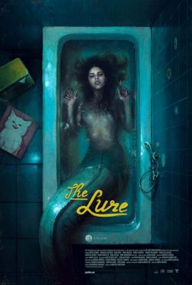 Vũ Khúc Mê Hoặc – The Lure (2015)'s poster