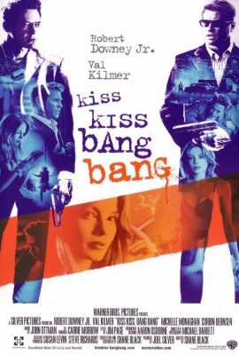 Nụ Hôn và Họng Súng – Kiss Kiss Bang Bang (2005)'s poster