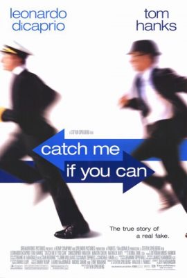 Hãy Bắt Tôi Nếu Có Thể – Catch Me If You Can (2002)'s poster
