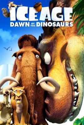 Kỷ Băng Hà 3: Khủng Long Thức Giấc – Ice Age: Dawn of the Dinosaurs (2009)'s poster