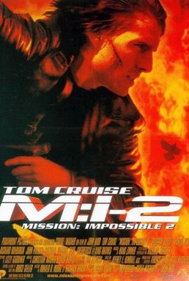 Nhiệm Vụ: Bất Khả Thi 2 – Mission: Impossible II (2000)'s poster