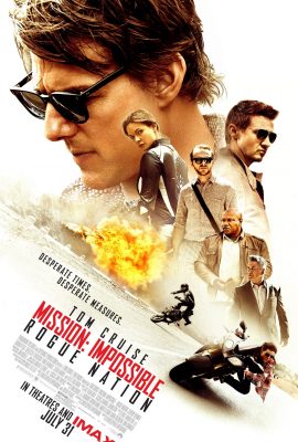 Nhiệm Vụ Bất Khả Thi: Quốc Gia Bí Ẩn – Mission: Impossible – Rogue Nation (2015)'s poster