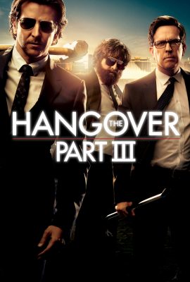 Ba Chàng Ngự Lâm Phần 3: Siêu Quậy Las Vegas – The Hangover Part III (2013)'s poster