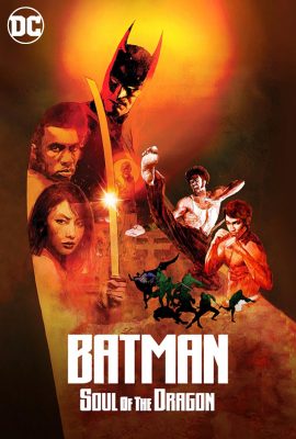 Người Dơi: Linh Hồn Của Rồng – Batman: Soul of the Dragon (2021)'s poster