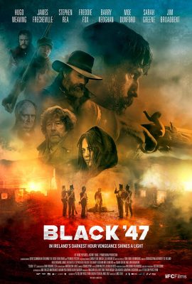 Nạn Đói Năm 47 – Black ’47 (2018)'s poster