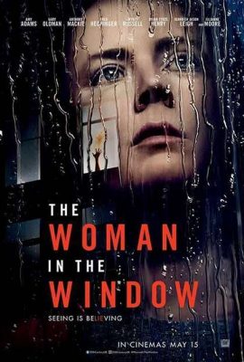 Bí mật bên kia khung cửa – The Woman in the Window (2021)'s poster