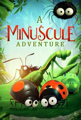 Chuyến phiêu lưu nhỏ bé – A Minuscule Adventure (2018)'s poster