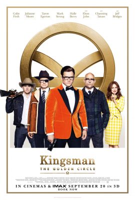 Mật vụ Kingsman: Tổ chức Hoàng Kim – Kingsman: The Golden Circle (2017)'s poster