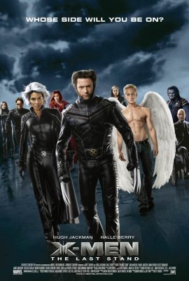 Dị Nhân 3: Phán Xét Cuối Cùng – X-Men: The Last Stand (2006)'s poster