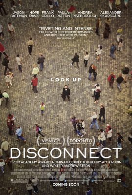 Mất Kết Nối – Disconnect (2012)'s poster