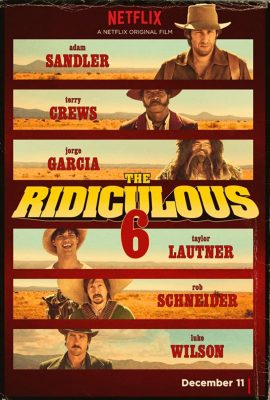 Bộ 6 dở hơi – The Ridiculous 6 (2015)'s poster