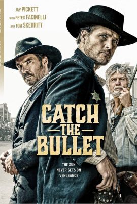 Bắt Đạn – Catch the Bullet (2021)'s poster