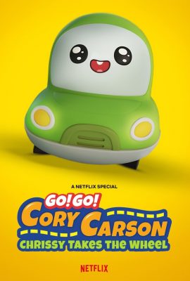 Tiến Lên Nào Xe Nhỏ: Chrissy Cầm Lái – Go! Go! Cory Carson: Chrissy Takes the Wheel (2021)'s poster