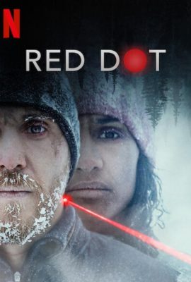 Chấm Đỏ – Red Dot (2021)'s poster