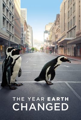 Poster phim Năm Trái Đất Thay Đổi – The Year Earth Changed (2021)