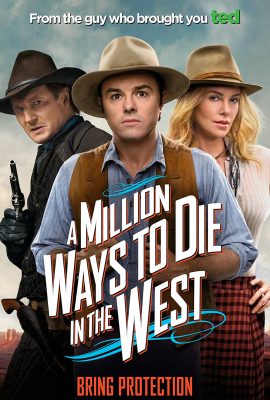 Triệu kiểu chết miền viễn Tây – A Million Ways to Die in the West (2014)'s poster