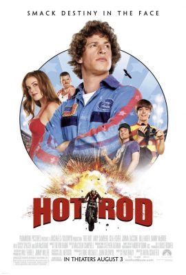 Poster phim Anh Chàng Siêu Quậy – Hot Rod (2007)