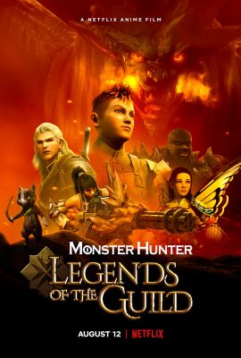 Thợ Săn Quái Vật: Huyền Thoại Hội Thợ Săn – Monster Hunter: Legends of the Guild (2021)'s poster