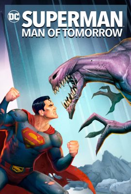 Siêu Nhân: Người Đàn Ông Của Tương Lai – Superman: Man of Tomorrow (2020)'s poster