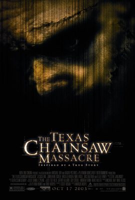 Tử Thần Vùng Texas – The Texas Chainsaw Massacre (2003)'s poster