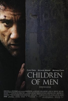 Những Đứa Trẻ Thời Chiến – Children of Men (2006)'s poster