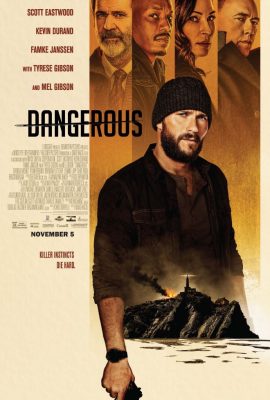 Hiểm Nguy – Dangerous (2021)'s poster