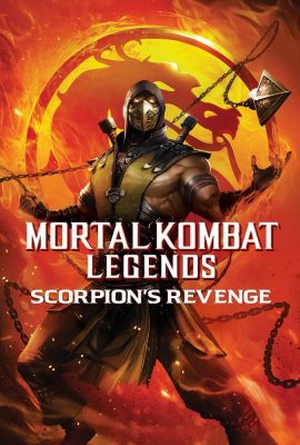 Huyền Thoại Rồng Đen: Scorpion Báo Thù – Mortal Kombat Legends: Scorpion’s Revenge (2020)'s poster