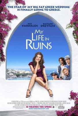 Du Ngoạn Đến Hy Lạp – My Life in Ruins (2009)'s poster