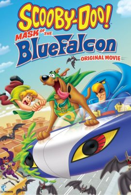 Scooby Doo! Mặt nạ Chim Ưng Xanh – Scooby-Doo! Mask of the Blue Falcon (2012)'s poster