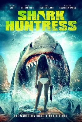 Thợ Săn Cá Mập – Shark Huntress (2021)'s poster