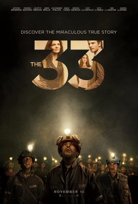 33 Người Thợ Mỏ – The 33 (2015)'s poster